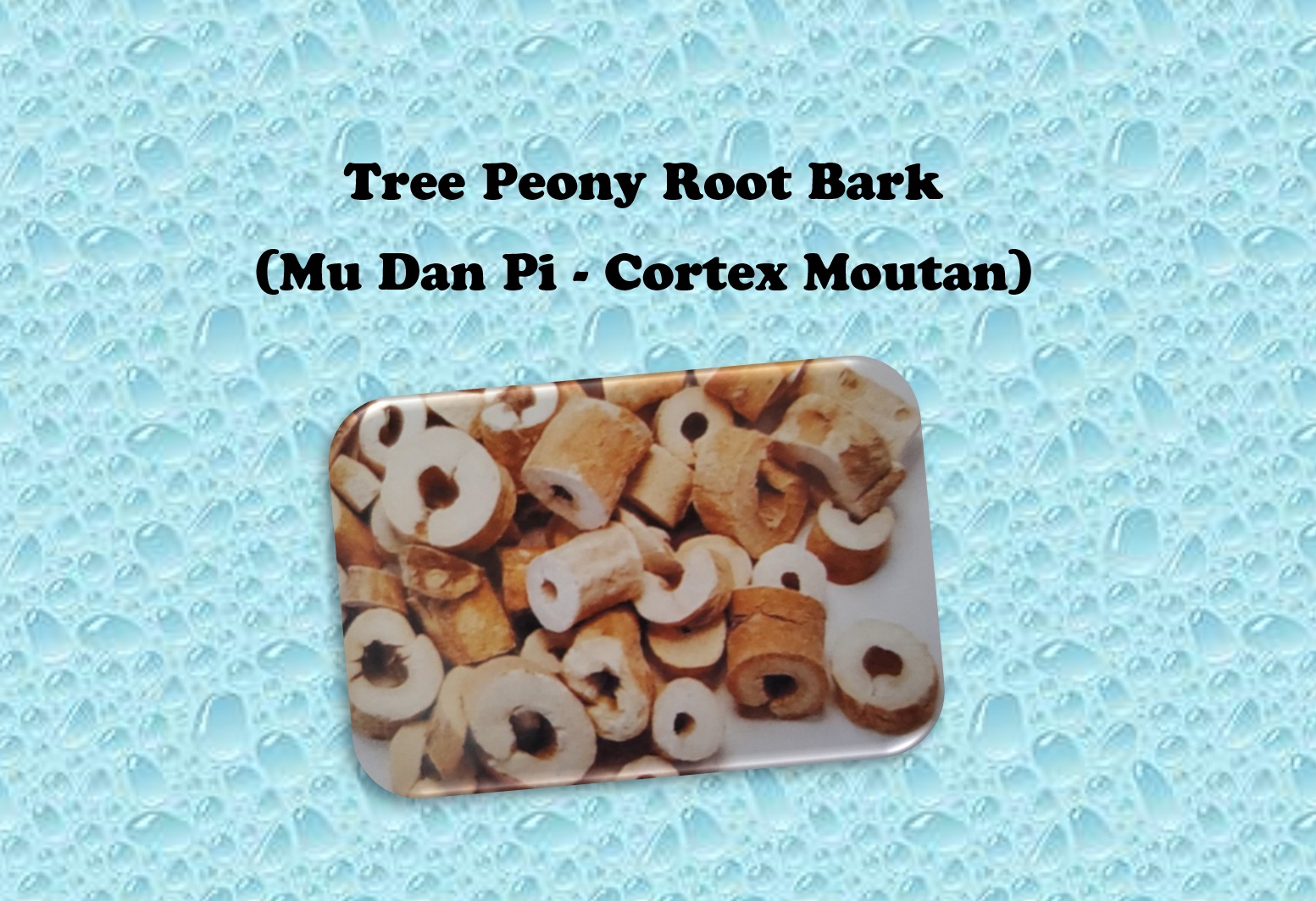 Tree Peony Root Bark  (Mu Dan Pi - Cortex Moutan)
